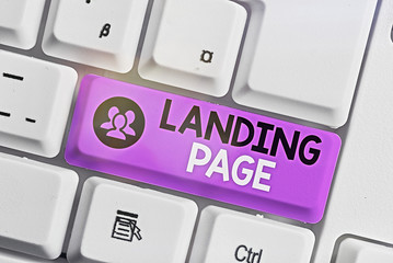 Fototapete - Writing note showing Landing Page. Business concept for Web page that a user arrives at after clicking a hyperlink