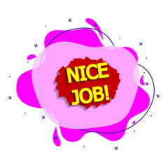 Poster - Comic speech bubble with expression text nice job liquid bacdge icon. Simple color vector of people around the world icons for ui and ux, website or mobile application