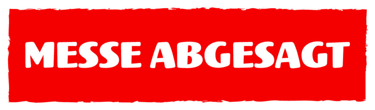 Rotes Schild Messe Abgesagt
