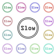 Poster - Sign slow multi color style icon. Simple thin line, outline vector of road sign icons for ui and ux, website or mobile application