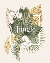 Boho Bouquet Dried Palm Leaves Orchid Flower Illustration. Tropical Jungle Slogan Floral Vector Frame Composition.