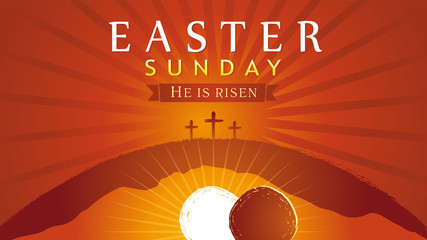Wall Mural - Easter Sunday - He is risen, tomb and three crosses, sunrise card. Easter, holy week invitation for service with typography on sun beams background. Cross, Calvary and text. Vector illustration