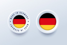 Made In Germany Round Label, Badge, Button, Sticker With German National Flag. Vector Illustration In 3d Style For German Producers.