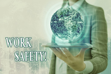 Poster - Conceptual hand writing showing Work Safety. Concept meaning policies and procedures in place to ensure health of employees Elements of this image furnished by NASA
