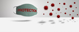 Fototapeta Na sufit - 3D illustration of a protection mask with the text protection