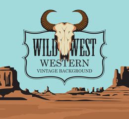 Wall Mural - Western vintage banner with bull skull and Western landscape. Vector illustration with the wild West emblem on the background of scenic and desolate American prairie or desert