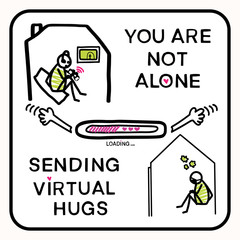 Wall Mural - Sending virtual hug corona virus help banner. You are not alone covid 19 infographic. Social media send love heart kindness.  Viral pandemic support message. Outreach get through together sticker