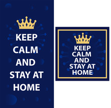  KEEP CALM AND STAY AT HOME. Abstract Fluid Blue Background With Picture Of Flu Virus. Coronavirus Dark Blue Symbol With Golden Royal Crown. Covid-19 Self-quarantine Illustration. Square Vertical Fram