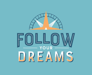 Wall Mural - Follow your dreams retro motivational quote