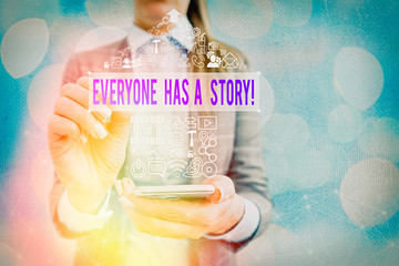 Poster - word writing text everyone has a story. business photo showcasing account of past events in someones