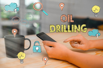 Poster - Text sign showing Oil Drilling. Business photo showcasing involves the drilling and pumping of oil from underground wells