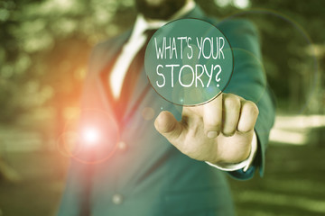 Poster - Word writing text Whats Is Your Storyquestion. Business photo showcasing manner of asking about past life events Businessman with pointing finger in front of him