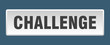 © Aquir - challenge button. challenge square white push button