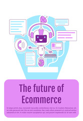 Poster - Support service bot poster flat silhouette vector template. Telemarketing robot brochure, booklet one page concept design with cartoon characters. Future of ecommerce flyer, leaflet with text space