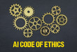 AI Code of Ethics 