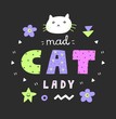 Colorful Mad cat lady lettering,bright neon colours,90s style