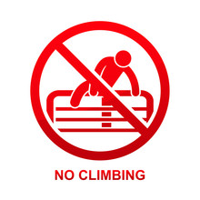 No Climbing Sign Isolated On White Background Vector Illustration.