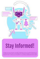 Poster - Online notification bot poster flat silhouette vector template. Stay informed brochure, booklet one page concept design with cartoon characters. Virtual assistant flyer, leaflet with text space
