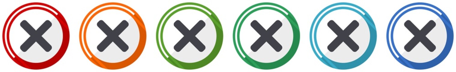 Fototapete - Cancel icon set, cross flat design vector illustration in 6 colors options for webdesign and mobile applications