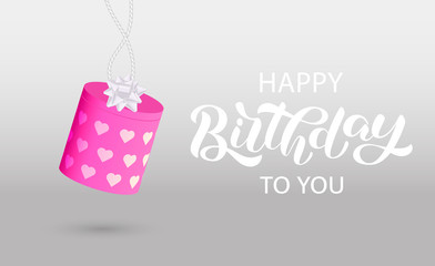 Wall Mural - Happy birthday brush lettering with pink gift box. Vector stock illustration for card or banner