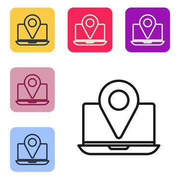 Black line Laptop with location marker icon isolated on white background. Set icons in color square buttons. Vector Illustration