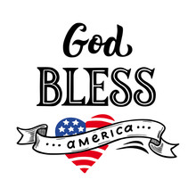 God, Bless America And The American Flag Patriotic Poster4 Th Of July On The Day Of Remembrance, The Fourth Of July Great Print For Clothes, T Shirt Design. Postcard With Independence Day
