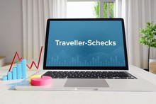 Traveller-Schecks – Business/Statistik. Laptop Im Büro Mit Begriff Auf Dem Monitor. Finanzen, Wirtschaft, Analyse