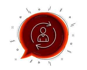 Aufkleber - Human Resources line icon. Chat bubble with shadow. User Profile sign. Person silhouette symbol. Refresh or Update sign. Thin line person info icon. Vector