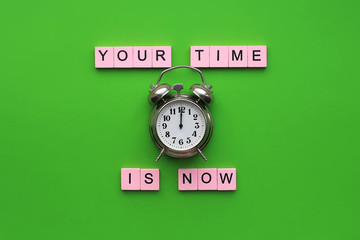 Wall Mural - Your time is now. Motivational poster.