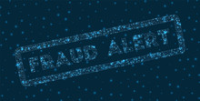 Fraud Alert Word In Digital Style. Glowing Geometric Fraud Alert Badge. Awesome Vector Illustration.
