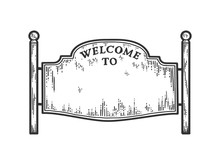 Welcoming Road Sign. Blank Poster. Sketch Scratch Board Imitation.