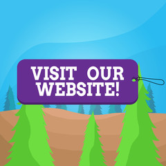 Poster - Word writing text Visit Our Website. Business photo showcasing visitor who arrives at web site and proceeds to browse Label tag badge rectangle shaped empty space string colorful background