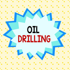 Poster - Writing note showing Oil Drilling. Business concept for involves the drilling and pumping of oil from underground wells Asymmetrical uneven shaped pattern object multicolour design