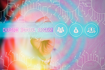 Poster - Word writing text Employee Referral Program. Business photo showcasing internal recruitment method employed by organizations