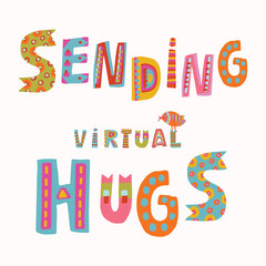 Wall Mural - Sending virtual hug corona virus crisis  banner. Defeat covid 19 stay home infographic. Social media love banner. Online pandemic support message. Motivational get through together concept sticker