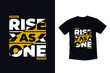 © yazriltri - Rise as one modern typography quote black t shirt design