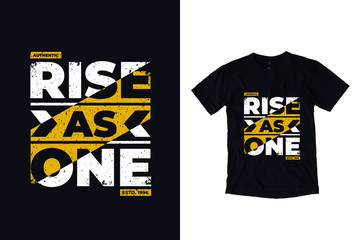 rise as one modern typography quote black t shirt design