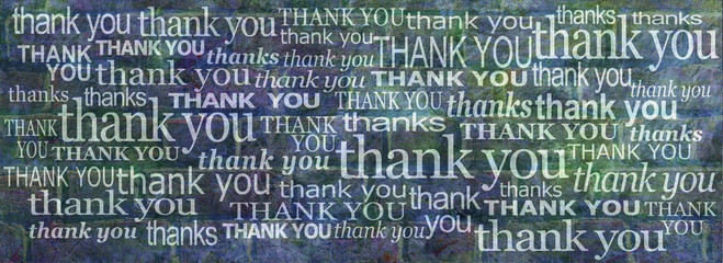 We really can't thank you enough banner -  grunge blue green rustic brick wall with many different size and fonts saying thank you and thanks 
