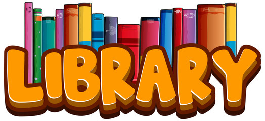 Wall Mural - font design for word library with many books in background