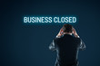 Business closed bankruptcy concept. Businessman is horrified by bankruptcy.