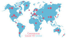 Coronavirus All Around The World, The Spread Of Novel Coronavirus, Covid-2019, Dangerous Virus, Pandemic
