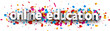 Online education sign over confetti background.