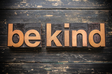 Wall Mural - Be Kind Concept Vintage Wooden Letterpress Type Word