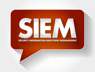  - siem - security information and event management acronym message bubble, business concept background