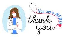 Thank You Doctor, Nurses, Medical Personnel Team And All Healthcare Heroes For Fighting The Coronavirus. You Can Use This Design For Sticker, T-shirt, Website And  Print. Vector Illustration