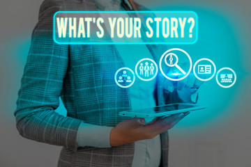 Poster - Text sign showing What Is Your Storyquestion. Business photo text manner of asking demonstrating about past life events