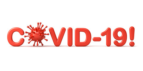 Poster - Covid-19 text or coronavirus warning isolated on white background with shadow 3D rendering