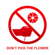 Don't Pick The Flower Isolated On White Background Vector Illustration.