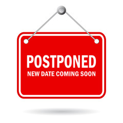 Wall Mural - Postponed hanging sign, new date coming soon