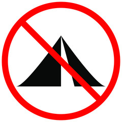 no tent sign. Prohibition on camping, concept